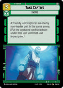 Take Captive (128/262) (128/262) [Twilight of the Republic]