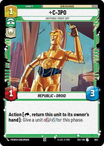 C-3PO - 3PO (603) - Anything I Might Do? (Foil) (603) (603) [Secrets of Power]